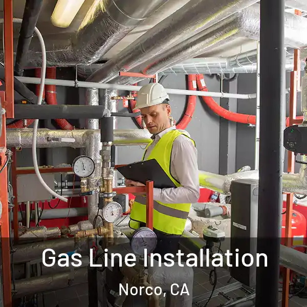  Gas Line Installation Norco, CA