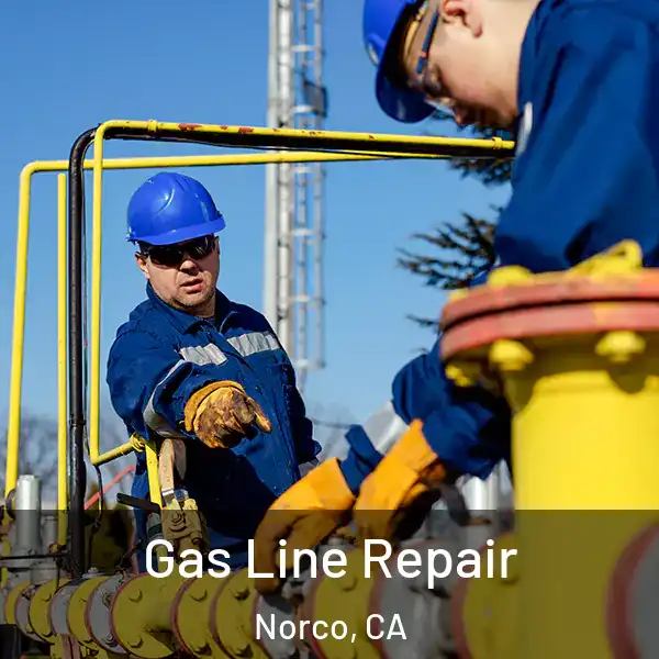  Gas Line Repair Norco, CA