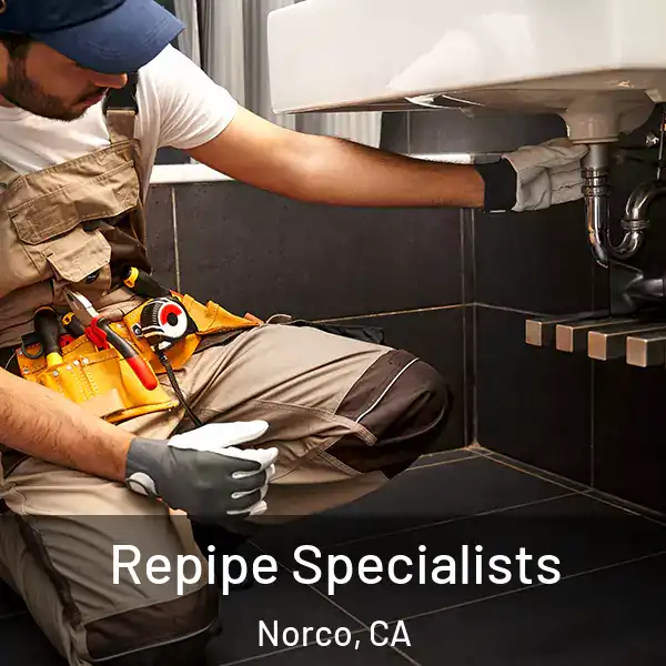  Repipe Specialists Norco, CA