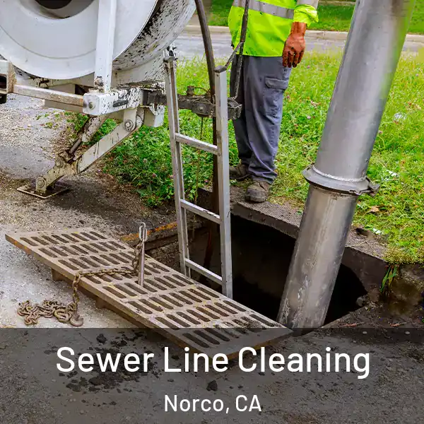  Sewer Line Cleaning Norco, CA