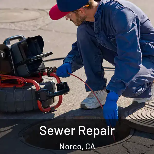  Sewer Repair Norco, CA
