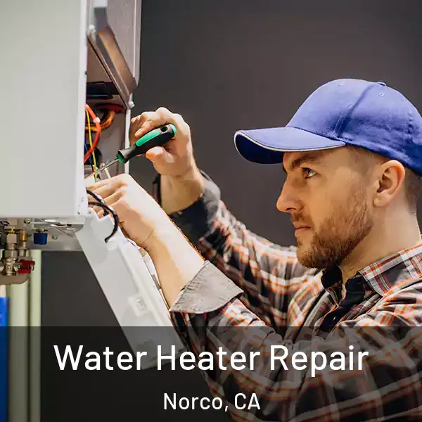  Water Heater Repair Norco, CA